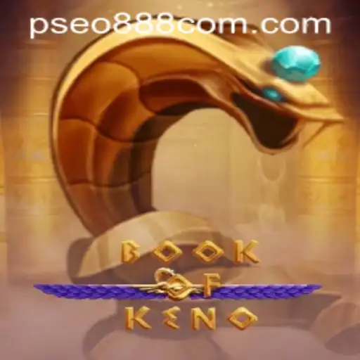 Exploring the Fascinating World of BookOfKeno and Pseo888 com