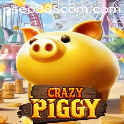 Dive into the Exciting World of CrazyPiggy and Pseo888 com