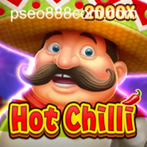 Discover the Thrills of HotChilli: A Captivating Experience on Pseo888 com