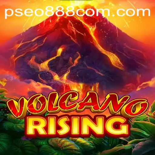 Exploring the Exciting World of VolcanoRising with Pseo888 com