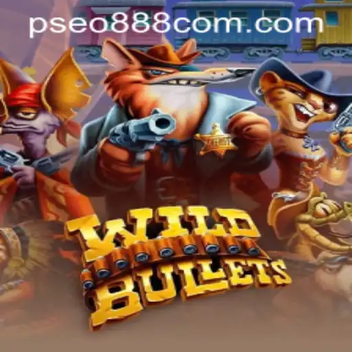 The Ultimate Guide to WildBullets and the Pseo888 com Phenomenon